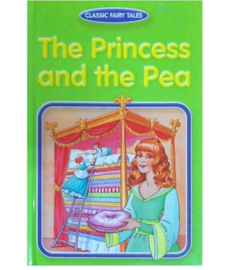 Classic Fairy Tales: The Princess and The Pea – Beautifully Illustrated Storybook