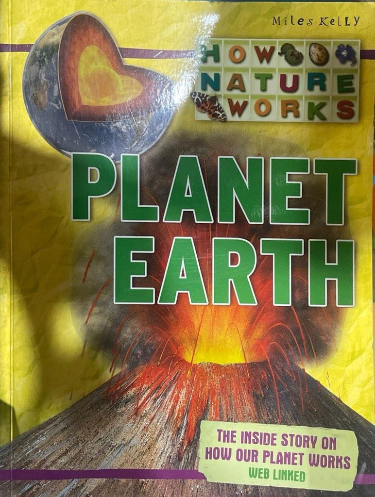 How Nature Works: Planet Earth – The Inside Story on How Our Planet Works