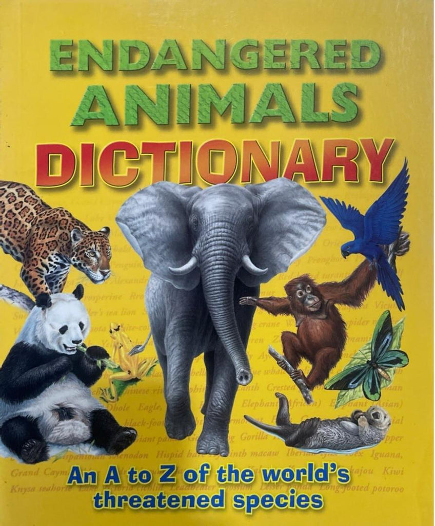 Endangered Animals Dictionary: An A to Z of the World’s Threatened Species